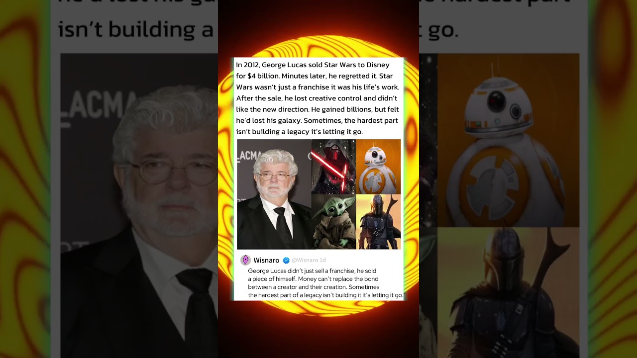 In 2012, George Lucas sold Star Wars to Disney for $4 billion Minutes later, he regretted it