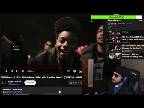 Phil Geez x Lul 3 x Baby Geez - Who said the War Over?! (Reaction)