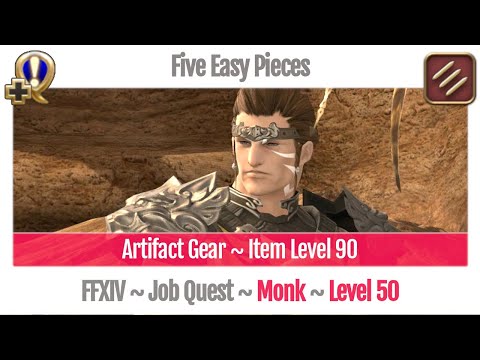 FFXIV Monk Level 50 Job Quest ~ A Realm Reborn ~ Five Easy Pieces