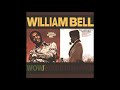 William Bell -  All God's Children Got Soul