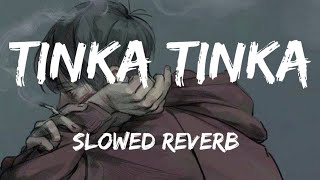 Tubelight - Tinka Tinka Dil Mera | Slowed and Reverb | Feel Musix