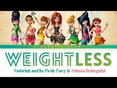 Weightless - Lyrics | Tinkerbell and the Pirate Fairy | Zieholic Wave????