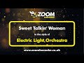 Electric Light Orchestra - Sweet Talkin' Woman - Karaoke Version from Zoom Karaoke