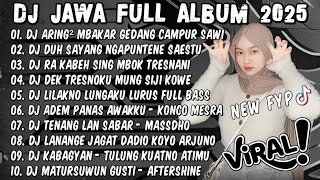 Download lagu DJ JAWA FULL ALBUM 2025 FULL BASS - DJ ARING - ARING MBAKAR GEDANG CAMPUR SAWI VIRAL TIKTOK TERBARU mp3