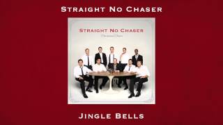 Straight No Chaser - Jingle Bells