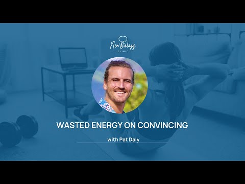 Wasted Energy on Convincing with Pat Daly