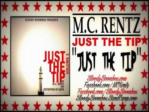 M.C. Rentz - Just The Tip