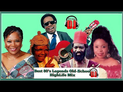 Best 80's Legends Old-School Highlife Mix) DjSwagg4Real Ft Osadebe, Victor Uwaifo, Oliver De Coque