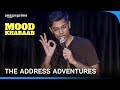Yeh Address Kidhar Hai? | Biswa Kalyan Rath's Mood Kharab | Prime Video India