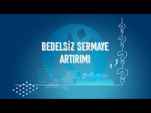 Bedelsiz Sermaye Artırımı