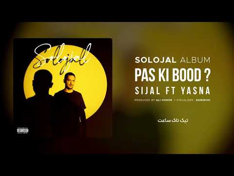 3. Sijal - Pas Ki Bood (feat. Yasna) | Solojal