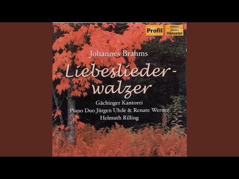 18 Liebeslieder Waltzes, Op. 52*: No. 18. Es bebet das Gestrauche