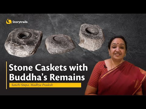 Ancient stone caskets that stored Buddha’s relics | Sanchi Stupa, India