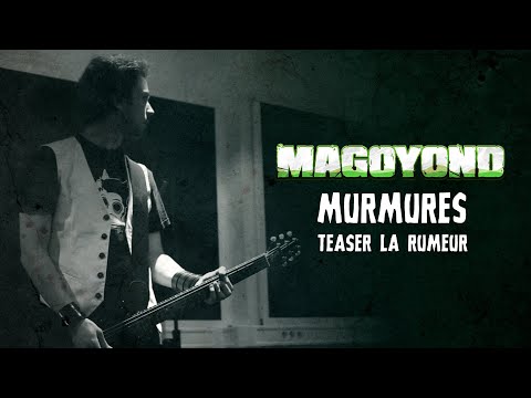 MAGOYOND - MURMURES [Teaser LA RUMEUR]