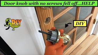 Door knob with no screws loose or fell off - DIY fix!
