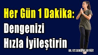Her Gün 1 Dakika: Dengenizi Hızla İyileştirin #aktifizyo #fizyoterapis