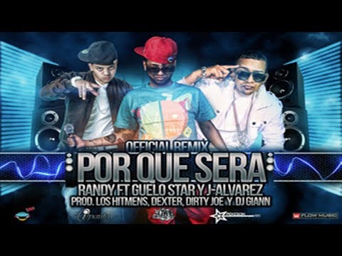 ¿Por Qué Será? [Remix] (Feat. Guelo Star & Randy)