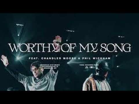 Worthy Of My Song (Worthy Of It All)