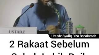 Download lagu 2 rakaat sebelum subuh lebih baik dari dunia dan isinya - Ustadz Syafiq Riza Basalamah mp3