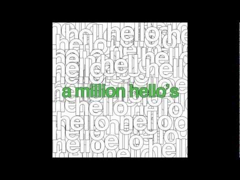 A Million Hello's