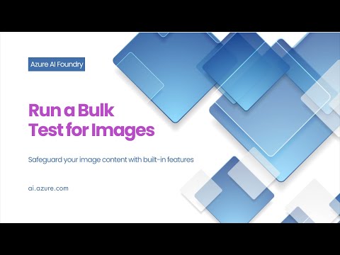 Azure AI Content Safety Run a Bulk Test for Images