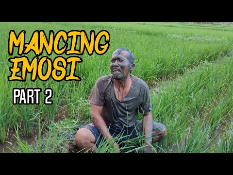 mancing-emosi-part-2