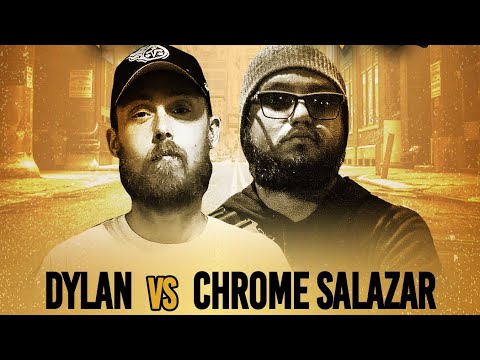 Dylan vs Chrome Salazar