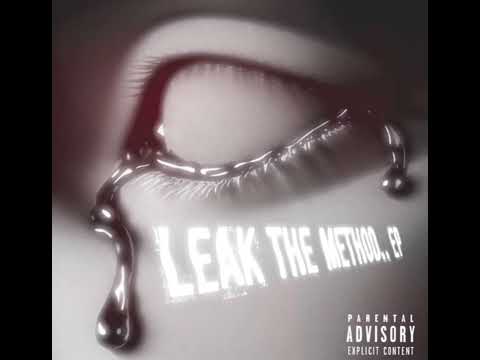 Leak The Method (EpgMix) - Aye Nizzy , Aneillyon , Paradax , Problxm