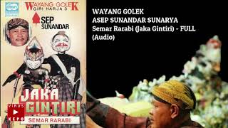 Download lagu Semar Rarabi (Jaka Gintiri) - FULL WAYANG GOLEK ASEP SUNANDAR SUNARYA mp3 Download lagu Semar Rarabi (Jaka Gintiri) - FULL WAYANG GOLEK ASEP SUNANDAR SUNARYA mp3
