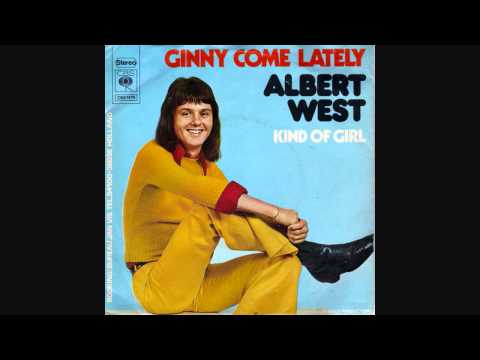 Albert West - Ginny Come Lately