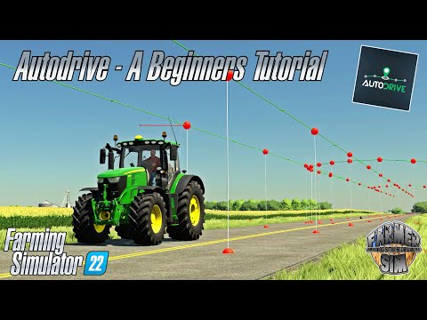 Farmer Sims Guide To...Autodrive - # 1 - A Beginners Tutorial - Farming Simulator 22