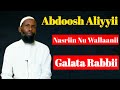 Abdoosh Aliyyii 𝙣𝙖𝙨𝙧𝙞𝙞𝙣 𝙣𝙪 𝙬𝙖𝙡𝙡𝙖𝙖𝙣𝙞𝙞 Galata Ra