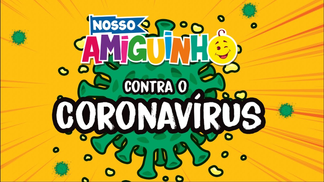 Turma do Nosso Amiguinho contra o Coronavírus
