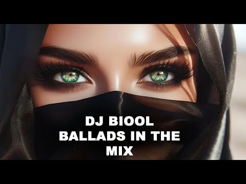 DJ BIOOL - Ballads In The Mix (deephouse, house, ...)