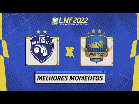 FOZ CATARATAS 5 X 1 PATO | MELHORES MOMENTOS | 3ª RODADA DA LNF 2022