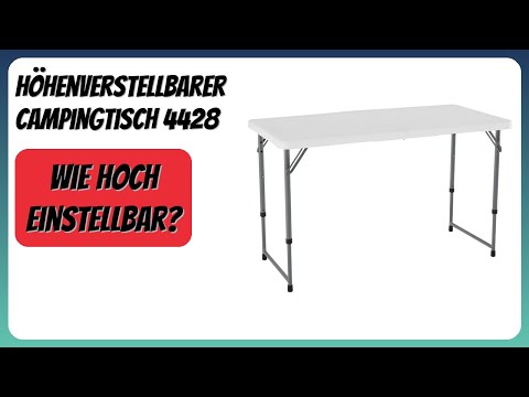 BEWERTUNG (2025): Höhenverstellbarer Campingtisch 4428. Infos