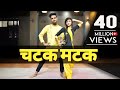 Chatak Matak Dance Video With Tutorial | Renuka Panwar | Bollywood Dance Choreography