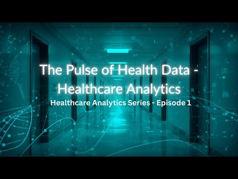 Healthcare Analytics: The Pulse of Data-Driven Medicine
