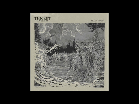Thicket of Antlers - 'BLACK DOGS' FULL EP