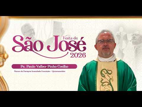 3ª NOITE DA FESTA DE SÃO JOSÉ 2026 - PE. PAULO | AO VIVO | 19H