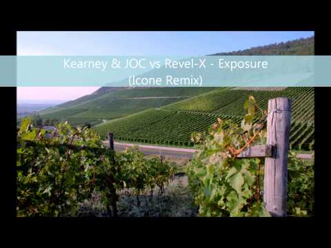 Kearney & JOC vs Revel-X - Exposure (Icone Remix)