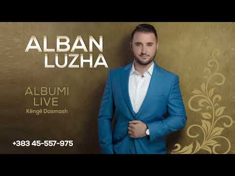 ALBAN LUZHA - Nare Nare - Albumi Live 2019