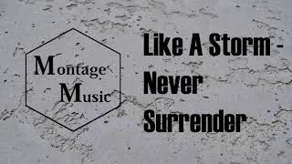 Like A Storm - Never Surrender [MM]