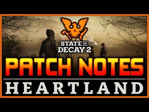 PATCH NOTES | State of Decay 2 Heartland DLC