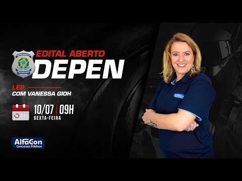 Aula Lei de Execução Penal I Edital Aberto DEPEN - AlfaCon