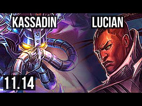KASSADIN vs LUCIAN (MID) (DEFEAT) | Penta, 66% winrate, Legendary | EUW Master | v11.14