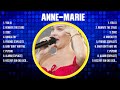 Anne Marie Greatest Hits Full Album ️ Full Album ️ Top 10 Hits Of All Time