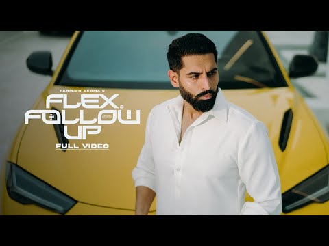 FLEX AND FOLLOW UP (OFFICIAL VIDEO) | EP CORSA - PARMISH VERMA