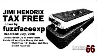 (cover) JIMI HENDRIX TAX FREE cover by fuzzfaceexp