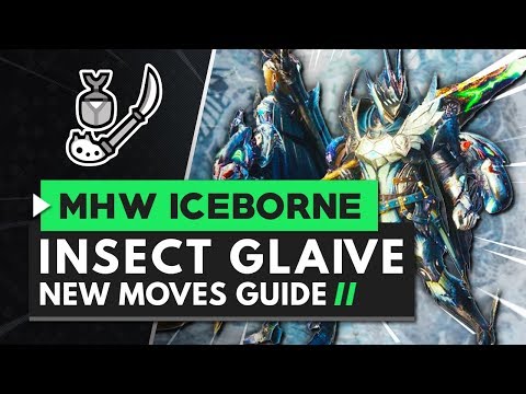 Monster Hunter World Iceborne | Insect Glaive New Moves Guide